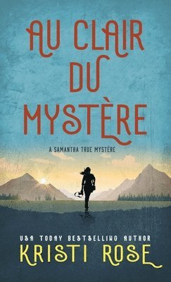 Kristi Rose - Au clair du Mystére, Häftad