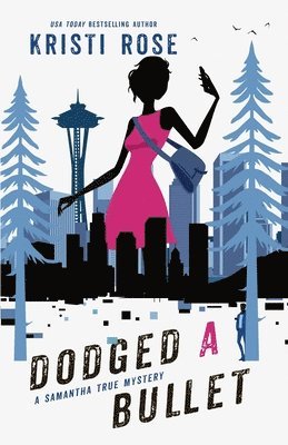 Kristi Rose - Dodged A Bullet, Häftad