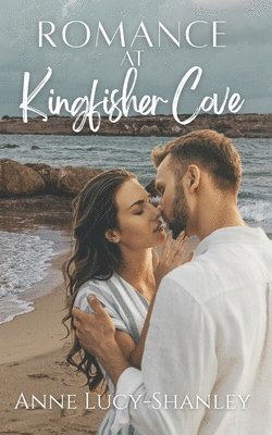 Anne Lucy-Shanley - Romance at Kingfisher Cove, Häftad