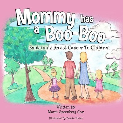 Marci Greenberg Cox, Kristen Hampshire - Mommy Has a Boo-Boo, Häftad
