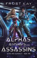 Alphas, Airships, and Assassins