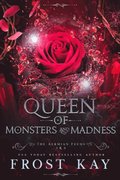 Queen of Monsters and Madness