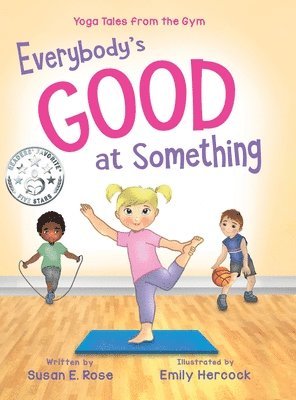 Susan E Rose - Everybody's Good at Something, Inbunden. Tillgänglighet: Lägg i varukorg