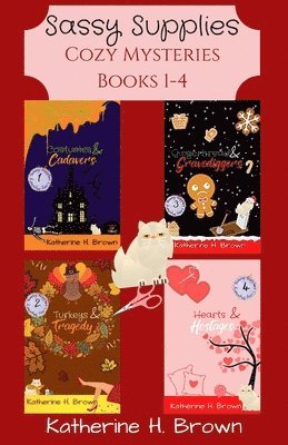 Katherine H Brown - Sassy Supplies Cozy Mysteries Books 1-4, Häftad