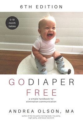 Andrea Olson - Go Diaper Free, Häftad