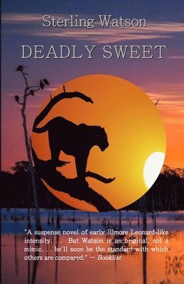 Sterling Watson - Deadly Sweet, Häftad