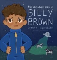 Nigel Wheeler - Misadventures of Billy Brown, Inbunden
