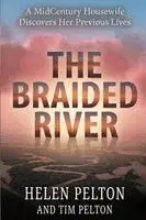 Tim Pelton, Helen Pelton - Braided River, Häftad. Tillgänglighet: Lägg i varukorg