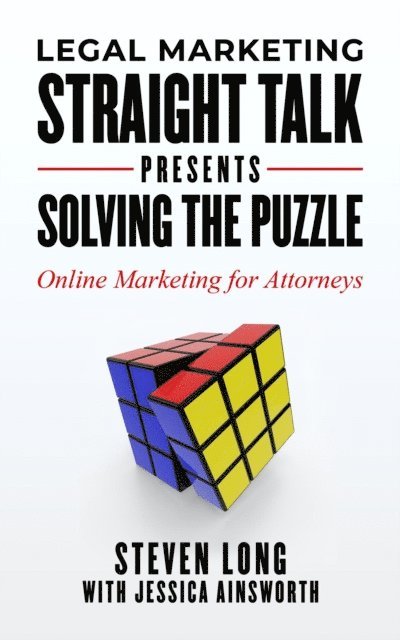 Jessica Ainsworth, Steven Long - Legal Marketing Straight Talk Presents, E-bok