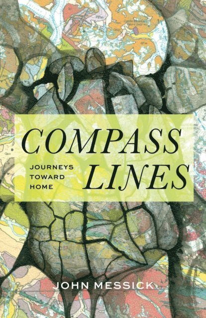 John Messick - Compass Lines, E-bok
