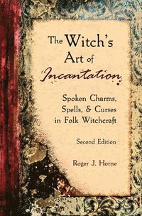 The Witch's Art of Incantation