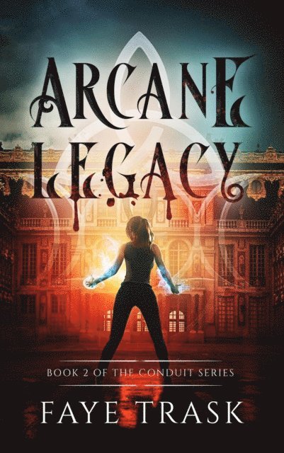 Faye Trask - Arcane Legacy, E-bok