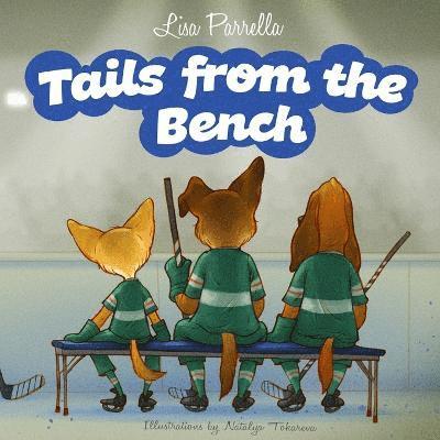 Lisa Parrella - Tails from the Bench, Häftad