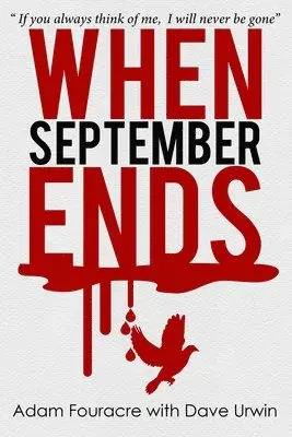 Dave Urwin, Adam Fouracre - When September Ends, Häftad. Tillgänglighet: Lägg i varukorg