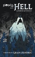Howls From Hell: A Horror Anthology
