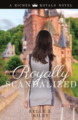 Kelle Z Riley - Royally Scandalized, Häftad