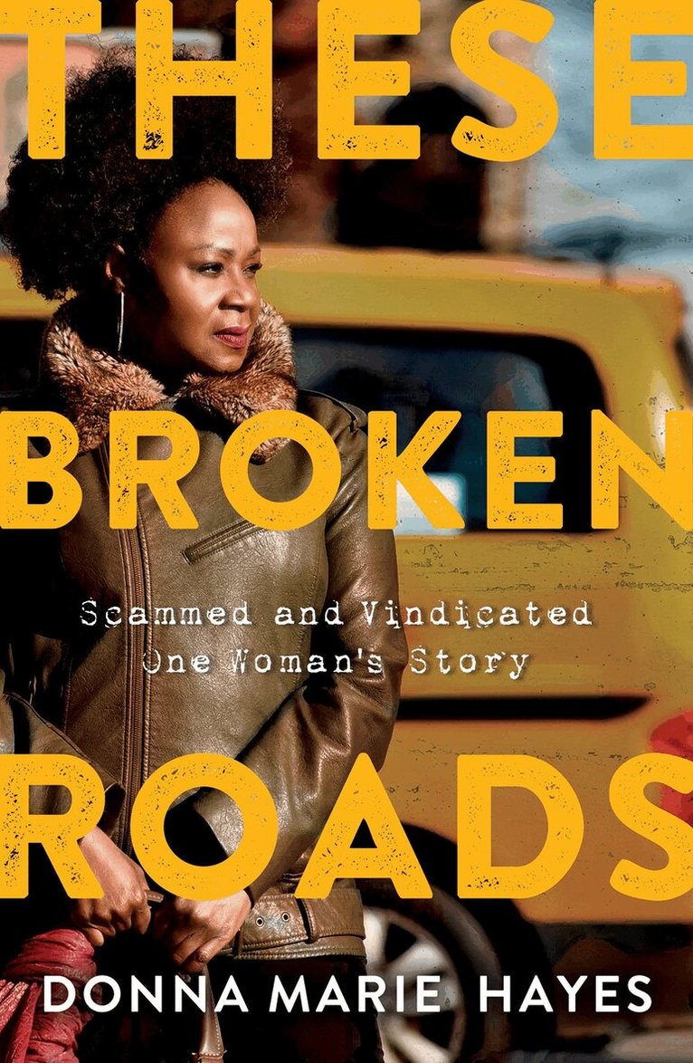 Donna Marie Hayes - These Broken Roads, Häftad