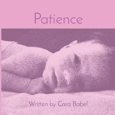 Cara Babel - Patience, Häftad. Tillgänglighet: Lägg i varukorg