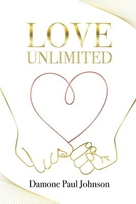 Damone Paul Johnson - Love Unlimited, Häftad