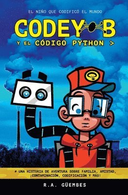 R a Güembes, Jacob Güembes, Oliver Güembes - Codey-B y El Código Python, Häftad. Tillgänglighet: Lägg i varukorg