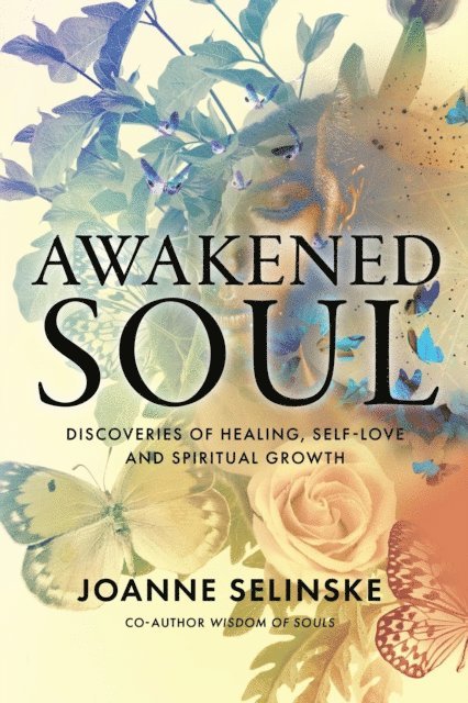 Joanne Selinske - Awakened Soul, E-bok