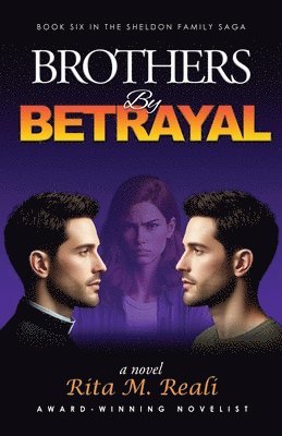 Rita M Reali - Brothers By Betrayal, Häftad