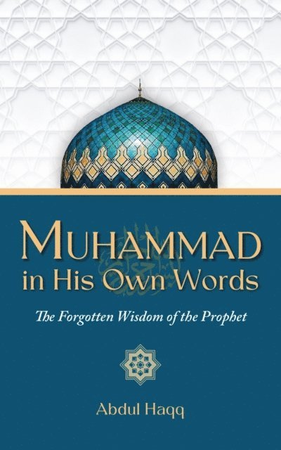 Abdul Haqq - Muhammad in His Own Words, E-bok. Tillgänglighet: Lägg i varukorg