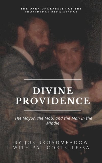 Pat Cortellessa, Joe Broadmeadow - Divine Providence, E-bok