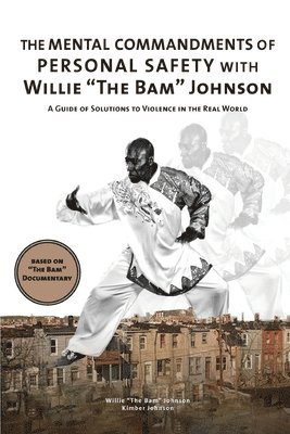 Willie the Bam Johnson, Kimber Johnson - Mental Commandments of Personal Safety with Willie "The Bam" Johnson, Häftad