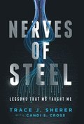 Nerves of Steel