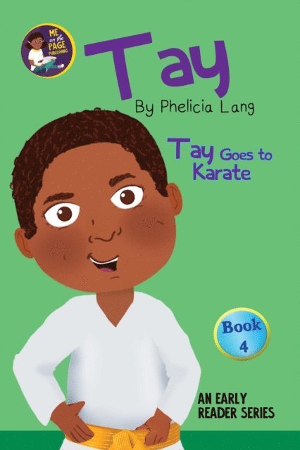 Phelicia E Lang - Tay Goes to Karate, E-bok. Tillgänglighet: Lägg i varukorg