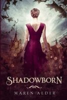 Maren Alder - Shadowborn, Häftad