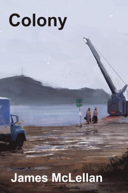 James Mclellan - Colony, E-bok