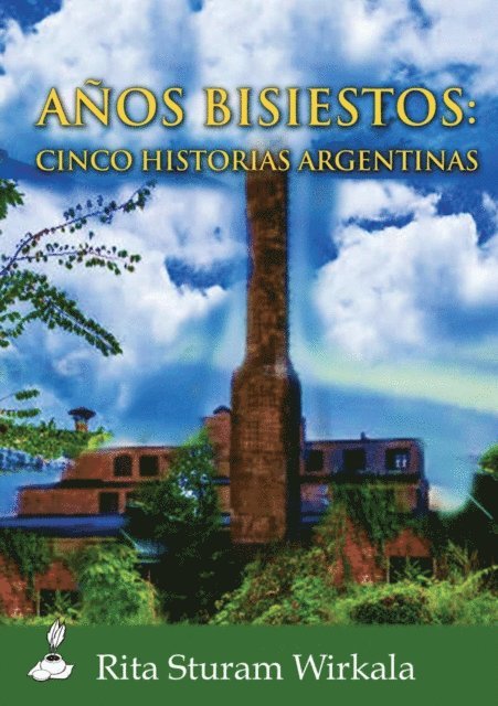 Rita Sturam Wirkala - Anos bisiestos, E-bok