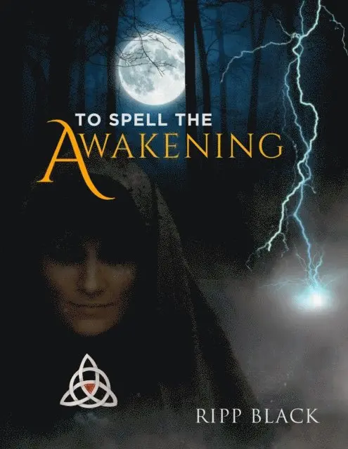 Ripp Black - To Spell the Awakening, E-bok. Tillgänglighet: Lägg i varukorg