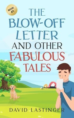 David Lastinger, Lorraine Reguly - The Blow-Off Letter and Other Fabulous Tales, Häftad. Tillgänglighet: Lägg i varukorg