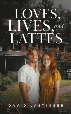 David Lastinger, Lorraine Reguly - Loves, Lives, and Lattes, Häftad. Tillgänglighet: Lägg i varukorg