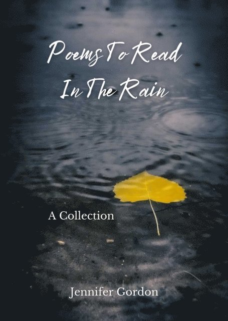 Jennifer Gordon, Enoch Black - Poems To Read In The Rain, E-bok