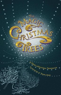 Karen Dicristofaro Mondragon, Karen diCristofaro Mondragon - Magic Christmas Trees, Häftad. Tillgänglighet: Tillfälligt slut