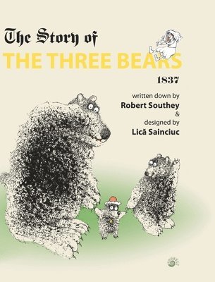 Robert Southey - Story of the Three Bears, Inbunden