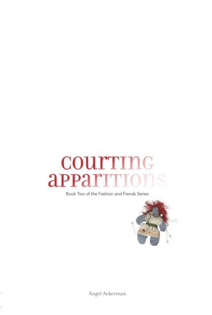Angel Ackerman - Courting Apparitions, E-bok