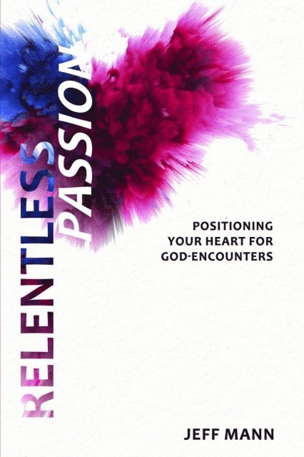 Jeff Mann - Relentless Passion, E-bok