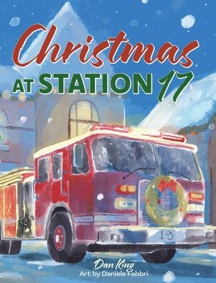 Dan King - Christmas at Station 17, Inbunden. Tillgänglighet: Lägg i varukorg