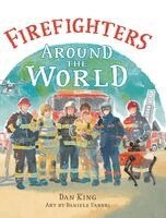 Dan King - Firefighters Around the World, Inbunden. Tillgänglighet: Lägg i varukorg