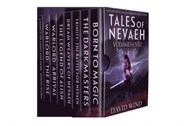 David Wind - Tales Of Nevaeh: The Post-Apocalyptic Epic Sci-Fi  Fantasy of Earth's Future  ( The Complete Series Box Set of Volumes I-VIII), E-bok