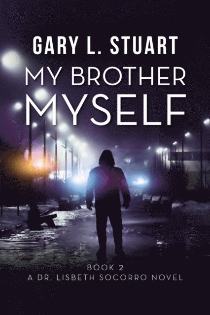 Gary L. Stuart - My Brother, Myself, E-bok