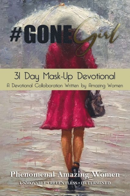 #Gone Girl 31 Day Mask-Up Devotional, E-bok