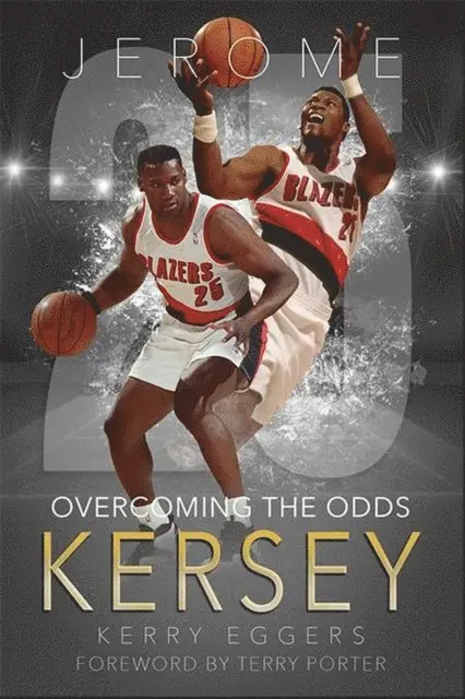 Kerry Eggers - Jerome Kersey: Overcoming the Odds, E-bok. Tillgänglighet: Lägg i varukorg