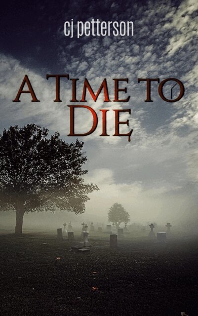 cj petterson - Time to Die, E-bok