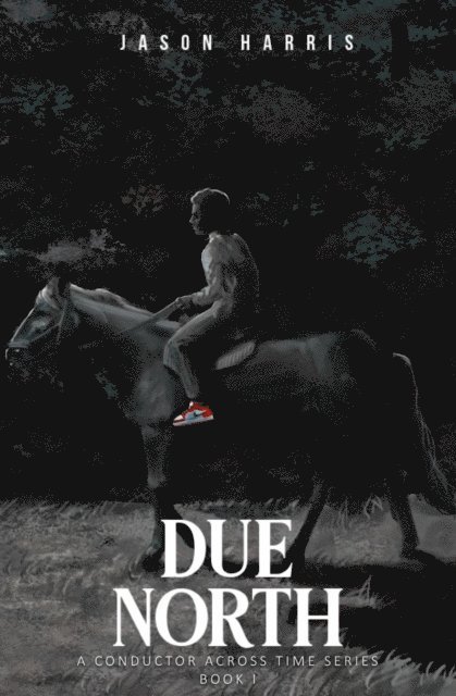 Jason Harris - Due North  - A Conductor across time series, E-bok